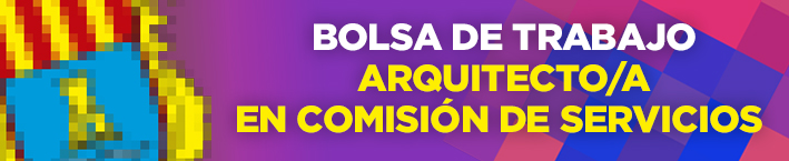 BOLSA DE ARQUITECTO/A COMISIÓN DE SERVICIOS